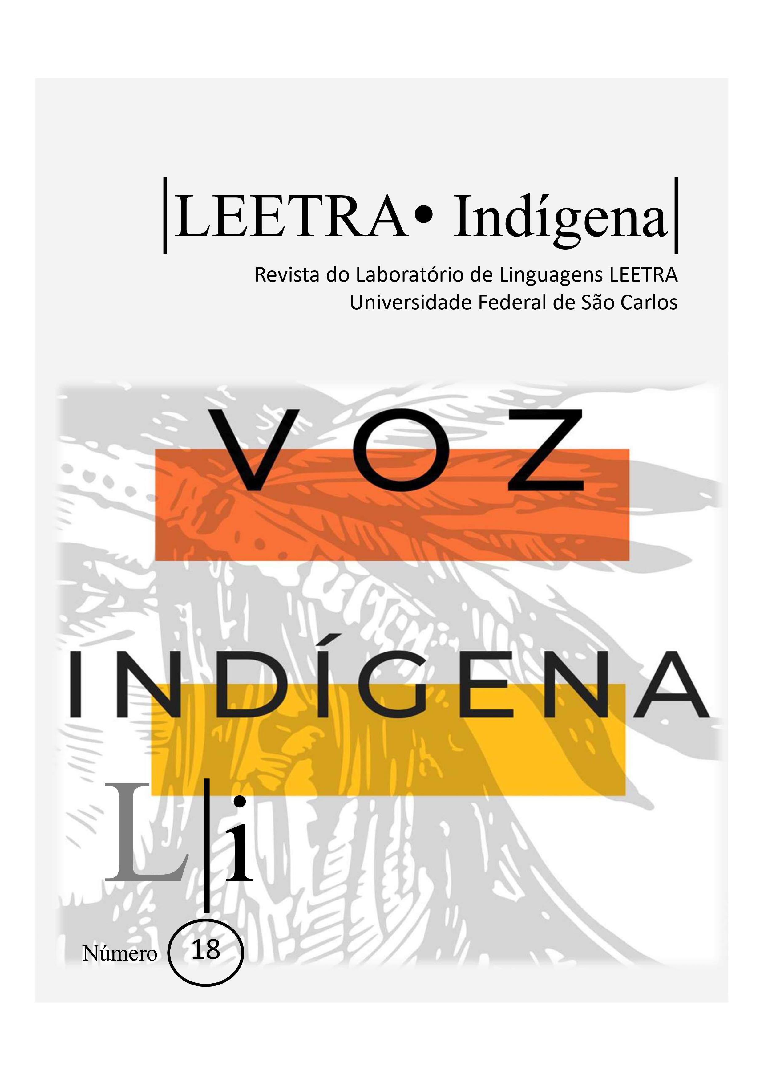 					Visualizar v. 1 n. 18 (2021): Revista Leetra Indígena. Edição Especial: Programa Voz Indígena - uma experiência cinematográfica
				